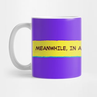 Meanwhile, in a parallel universe… Mug